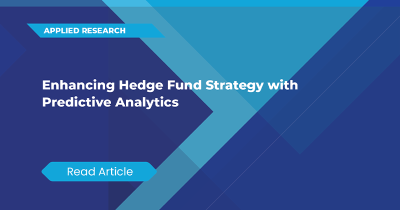 Enhancing Hedge Fund Strategy with Predictive Analytics