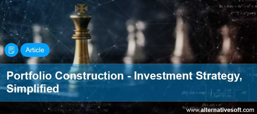 Portfolio Construction - Investment Strategy, Simplified